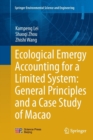 Ecological Emergy Accounting for a Limited System: General Principles and a Case Study of Macao - Book