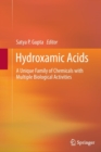Hydroxamic Acids : A Unique Family of Chemicals with Multiple Biological Activities - Book