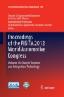 Proceedings of the FISITA 2012 World Automotive Congress : Volume 10: Chassis Systems and Integration Technology - Book