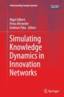Simulating Knowledge Dynamics in Innovation Networks - Book