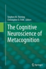 The Cognitive Neuroscience of Metacognition - Book
