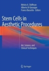 Stem Cells in Aesthetic Procedures : Art, Science, and Clinical Techniques - Book