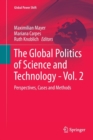 The Global Politics of Science and Technology - Vol. 2 : Perspectives, Cases and Methods - Book