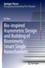Bio-inspired Asymmetric Design and Building of Biomimetic Smart Single Nanochannels - Book