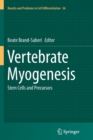 Vertebrate Myogenesis : Stem Cells and Precursors - Book