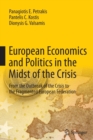 European Economics and Politics in the Midst of the Crisis : From the Outbreak of the Crisis to the Fragmented European Federation - Book