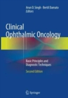 Clinical Ophthalmic Oncology : Basic Principles and Diagnostic Techniques - Book