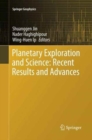 Planetary Exploration and Science: Recent Results and Advances - Book
