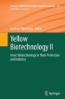 Yellow Biotechnology II : Insect Biotechnology in Plant Protection and Industry - Book