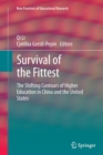Survival of the Fittest : The Shifting Contours of Higher Education in China and the United States - Book