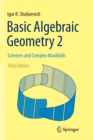 Basic Algebraic Geometry 2 : Schemes and Complex Manifolds - Book