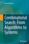 Combinatorial Search: From Algorithms to Systems - Book