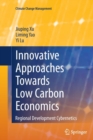 Innovative Approaches Towards Low Carbon Economics : Regional Development Cybernetics - Book