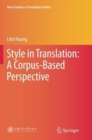 Style in Translation: A Corpus-Based Perspective - Book