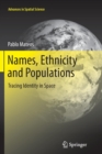 Names, Ethnicity and Populations : Tracing Identity in Space - Book