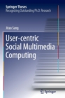 User-centric Social Multimedia Computing - Book