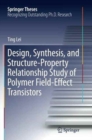 Design, Synthesis, and Structure-Property Relationship Study of Polymer Field-Effect Transistors - Book