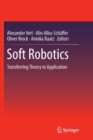 Soft Robotics : Transferring Theory to Application - Book