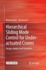 Hierarchical Sliding Mode Control for Under-actuated Cranes : Design, Analysis and Simulation - Book