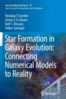 Star Formation in Galaxy Evolution: Connecting Numerical Models to Reality : Saas-Fee Advanced Course 43. Swiss Society for Astrophysics and Astronomy - Book