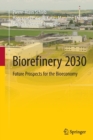 Biorefinery 2030 : Future Prospects for the Bioeconomy - Book