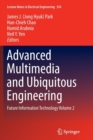 Advanced Multimedia and Ubiquitous Engineering : Future Information Technology Volume 2 - Book