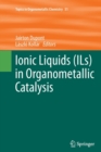 Ionic Liquids (ILs) in Organometallic Catalysis - Book