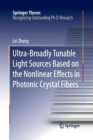 Ultra-Broadly Tunable Light Sources Based on the Nonlinear Effects in Photonic Crystal Fibers - Book