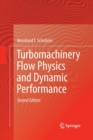 Turbomachinery Flow Physics and Dynamic Performance - Book
