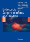 Endoscopic Surgery in Infants and Children - Book