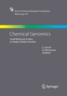 Chemical Genomics : Small Molecule Probes to Study Cellular Function - Book
