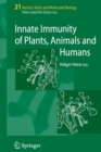 Innate Immunity of Plants, Animals and Humans - Book