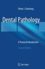 Dental Pathology : A Practical Introduction - Book