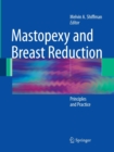 Mastopexy and Breast Reduction : Principles and Practice - Book