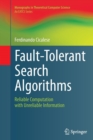 Fault-Tolerant Search Algorithms : Reliable Computation with Unreliable Information - Book