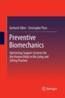 Preventive Biomechanics : Optimizing Support Systems for the Human Body in the Lying and Sitting Position - Book