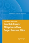 Landslide Disaster Mitigation in Three Gorges Reservoir, China - Book
