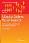 A Concise Guide to Market Research : The Process, Data, and Methods Using IBM SPSS Statistics - Book