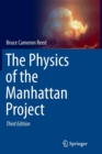 The Physics of the Manhattan Project - Book