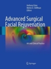 Advanced Surgical Facial Rejuvenation : Art and Clinical Practice - Book