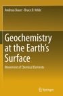 Geochemistry at the Earth's Surface : Movement of Chemical Elements - Book