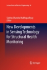 New Developments in Sensing Technology for Structural Health Monitoring - Book
