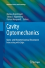Cavity Optomechanics : Nano- and Micromechanical Resonators Interacting with Light - Book