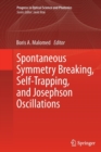 Spontaneous Symmetry Breaking, Self-Trapping, and Josephson Oscillations - Book