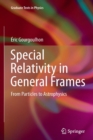 Special Relativity in General Frames : From Particles to Astrophysics - Book