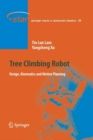 Tree Climbing Robot : Design, Kinematics and Motion Planning - Book