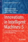 Innovations in Intelligent Machines-5 : Computational Intelligence in Control Systems Engineering - Book