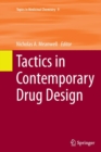 Tactics in Contemporary Drug Design - Book