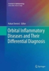 Orbital Inflammatory Diseases and Their Differential Diagnosis - Book