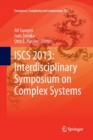 ISCS 2013: Interdisciplinary Symposium on Complex Systems - Book